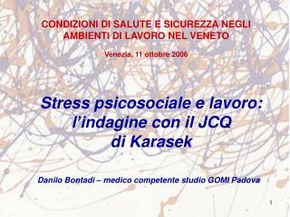 Stress psicosociale e lavoro: l’indagine con il JCQ di Karasek