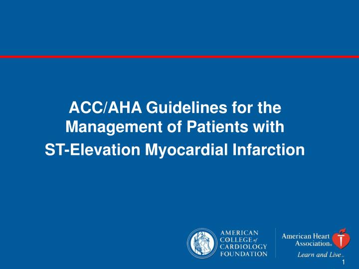 acc aha guidelines for the management of patients with st elevation myocardial infarction