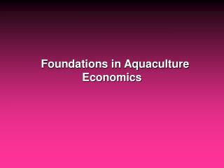 Foundations in Aquaculture Economics