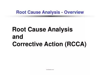 Root Cause Analysis - Overview