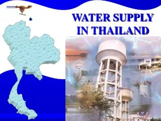 WATER SUPPLY IN THAILAND