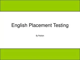 English Placement Testing