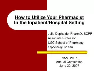 How to Utilize Your Pharmacist In the Inpatient/Hospital Setting