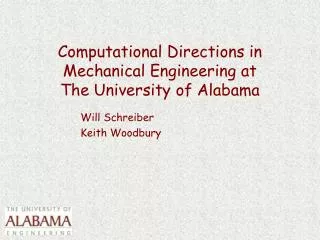 Computational Directions in Mechanical Engineering at The University of Alabama
