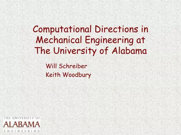 computational directions in mechanical engineering at the university of alabama
