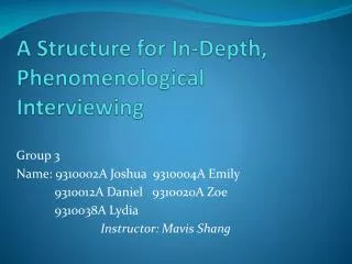 A Structure for In-Depth, Phenomenological Interviewing