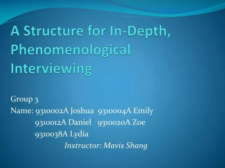 a structure for in depth phenomenological interviewing