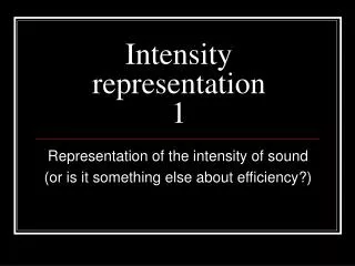 Intensity representation 1