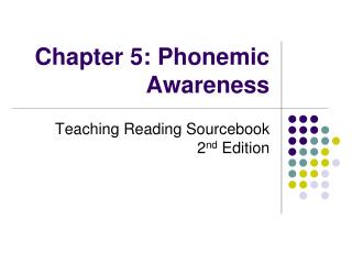 Chapter 5: Phonemic Awareness