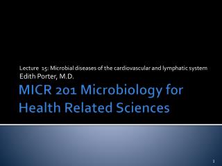 MICR 201 Microbiology for Health Related Sciences
