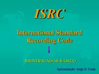 isrc international standard recording code