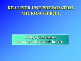 realiser une preparation microscopique