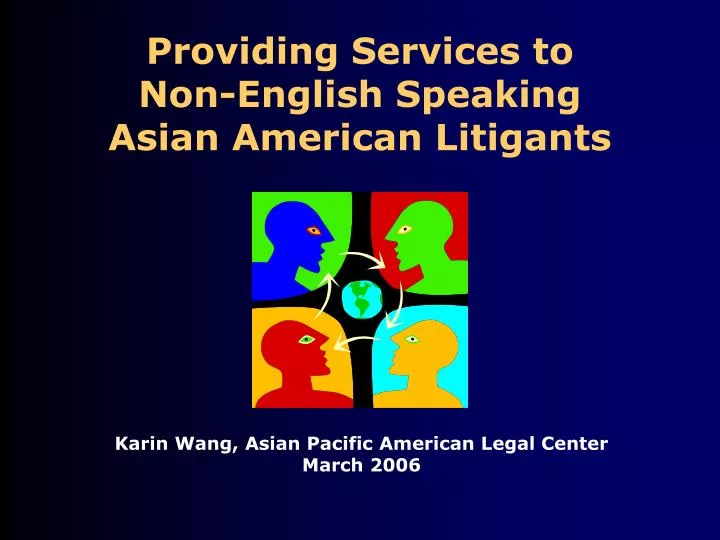 providing services to non english speaking asian american litigants