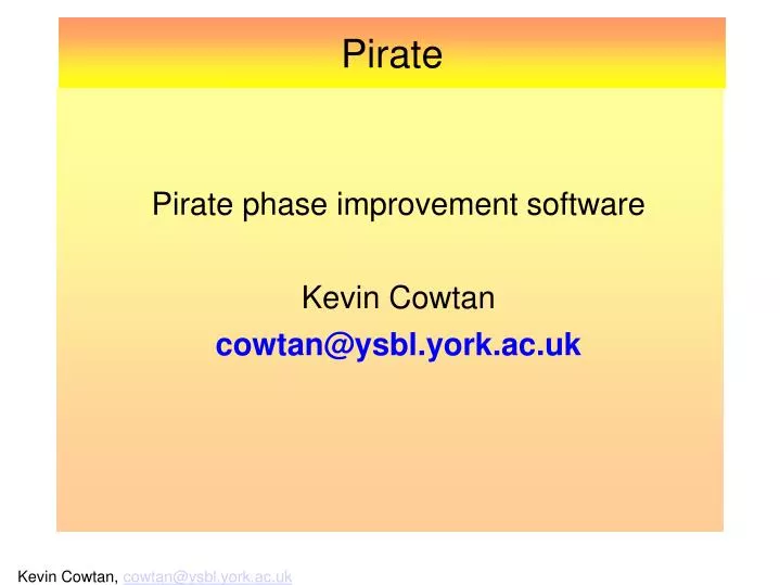 pirate phase improvement software kevin cowtan cowtan@ysbl york ac uk