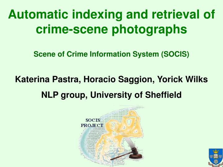 automatic indexing and retrieval of crime scene photographs