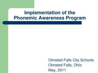 Implementation of the Phonemic Awareness Program