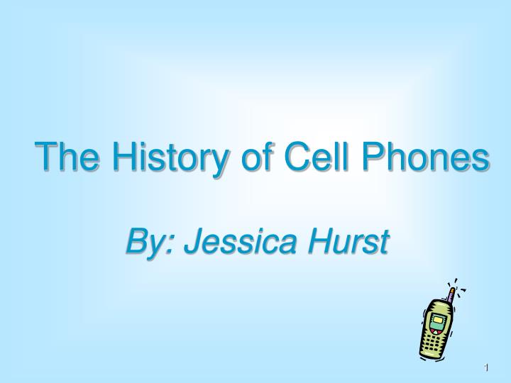 the history of cell phones