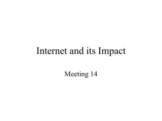 Internet and its Impact