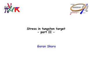 Stress in tungsten target - part II -