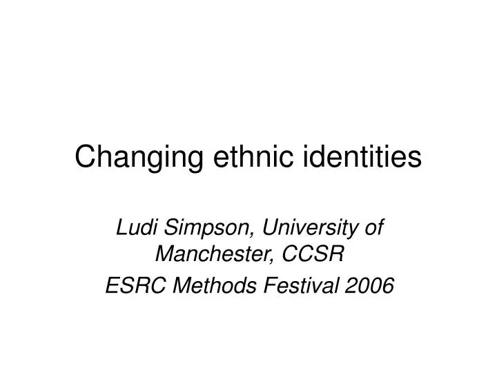 changing ethnic identities
