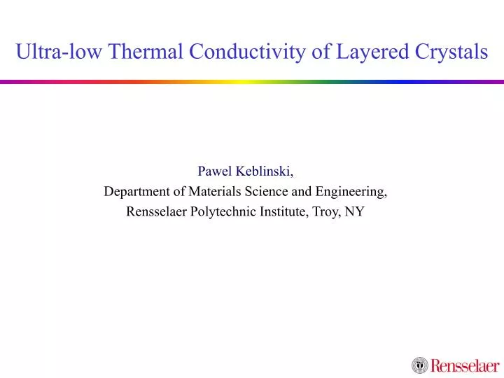 ultra low thermal conductivity of layered crystals