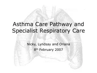 Asthma Care Pathway and Specialist Respiratory Care