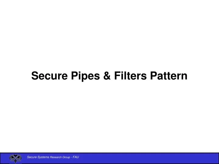 secure pipes filters pattern