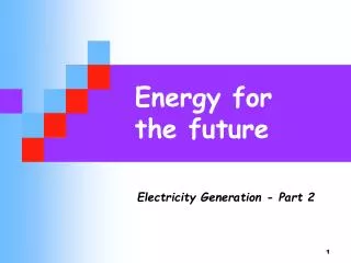 Energy for the future