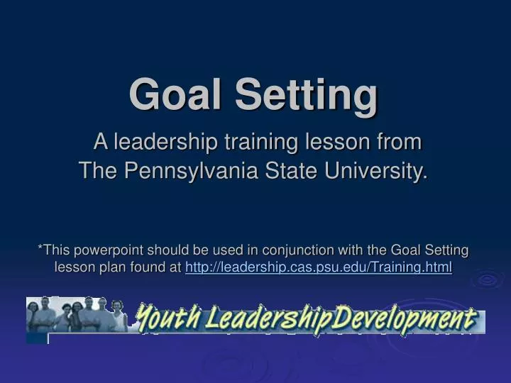 goal setting a leadership training lesson from the pennsylvania state university