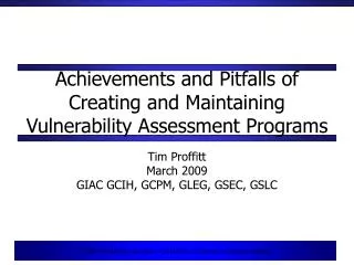 Achievements and Pitfalls of Creating and Maintaining Vulnerability Assessment Programs