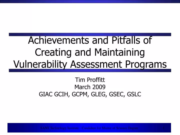 achievements and pitfalls of creating and maintaining vulnerability assessment programs