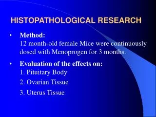HISTOPATHOLOGICAL RESEARCH