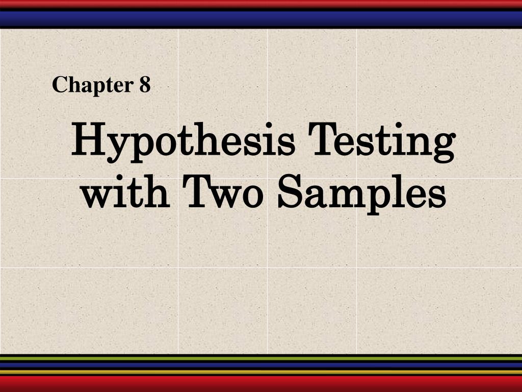 PPT - Hypothesis Testing with Two Samples PowerPoint Presentation, free ...