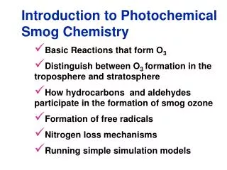 Introduction to Photochemical Smog Chemistry
