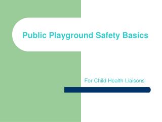 Public Playground Safety Basics