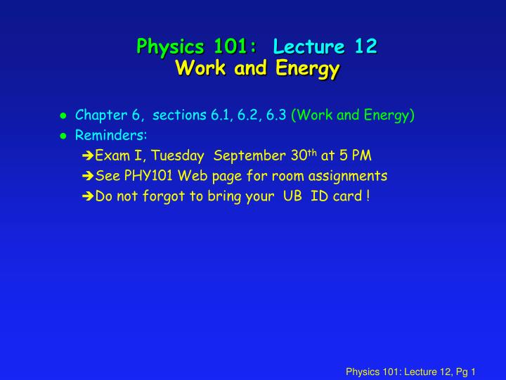 physics 101 lecture 12 work and energy