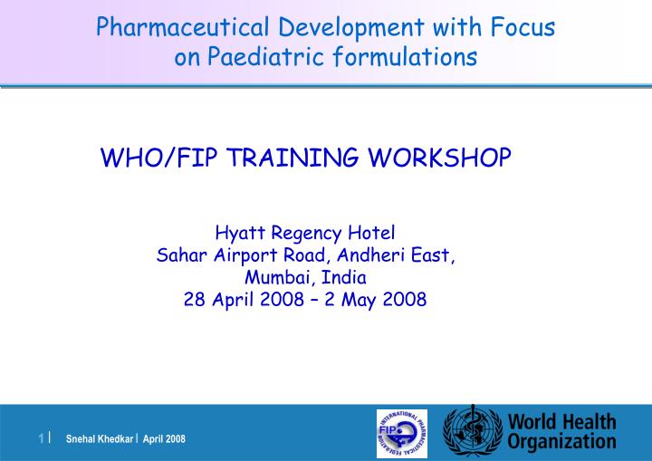 pharmaceutical development with focus on paediatric formulations