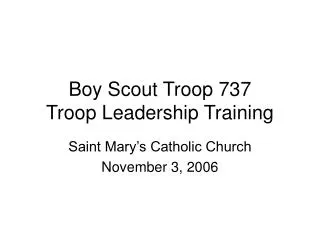 Boy Scout Troop 737 Troop Leadership Training