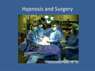 Hypnosis and Surgery