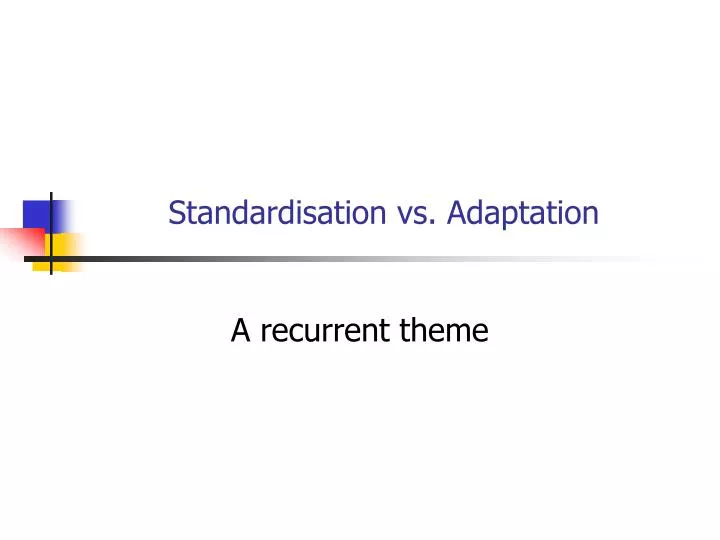 standardisation vs adaptation