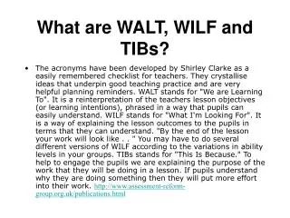 What are WALT, WILF and TIBs?