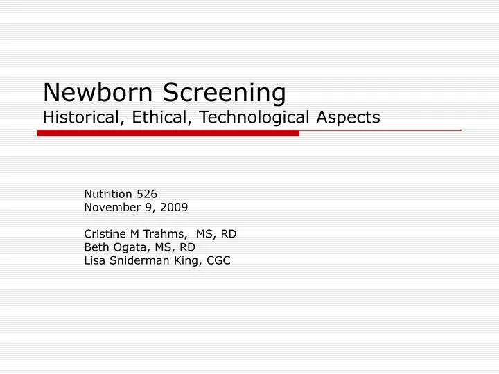newborn screening historical ethical technological aspects