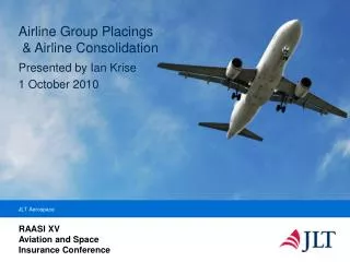 Airline Group Placings &amp; Airline Consolidation
