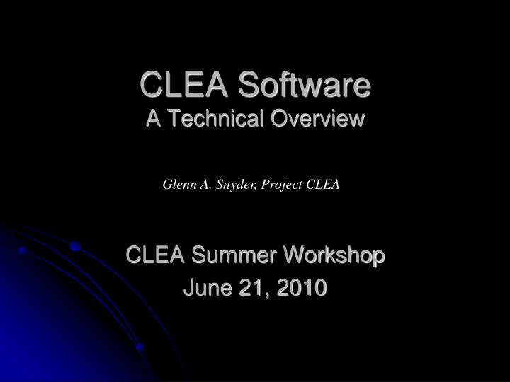 clea software a technical overview