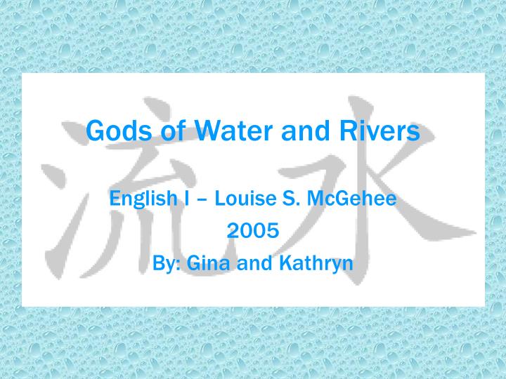 gods of water and rivers
