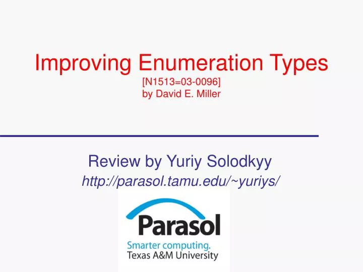improving enumeration types n1513 03 0096 by david e miller