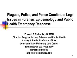 Plagues, Police, and Posse Comitatus: Legal Issues in Forensic Epidemiology and Public Health Emergency Response