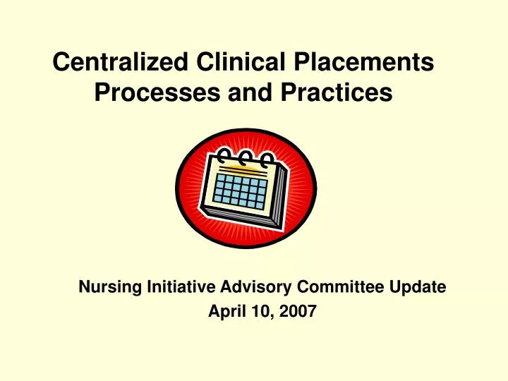 centralized clinical placements processes and practices