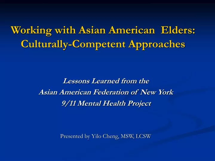 working with asian american elders culturally competent approaches