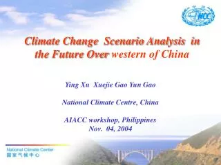 Climate Change Scenario Analysis in the Future Over western of China